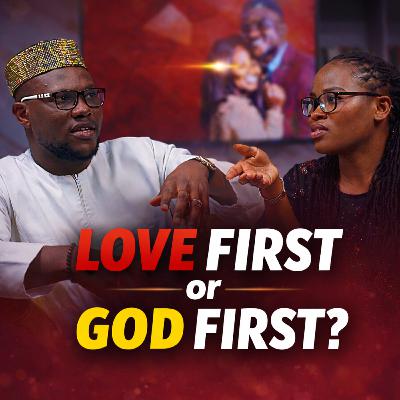 Love Before God or God Before Love? Love Before God or God Before Love?
