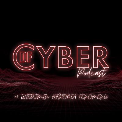 Wiedźmin. Historia fenomenu I Podcast CyberDF #5 Wiedźmin. Historia fenomenu I Podcast CyberDF #5