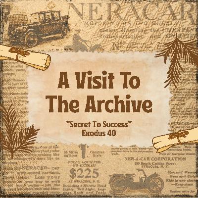 A Visit To The Archive