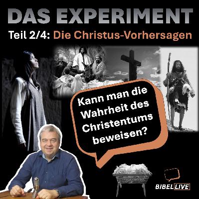 Die Christusvorhersagen: Ein Beweis für das Christentum?