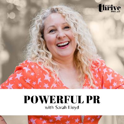 Powerful PR with Sarah Lloyd