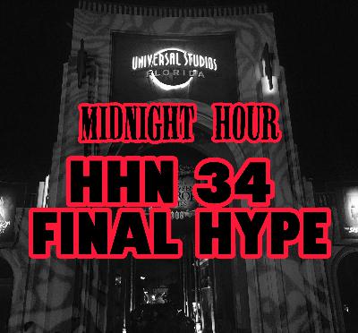 Midnight Hour: The HHN 34 Hype List Episode