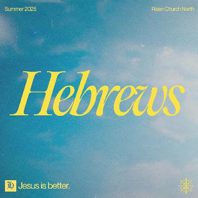 Hebrews | The Better Leader - Dr. Mark Baker Hebrews | The Better Leader - Dr. Mark Baker