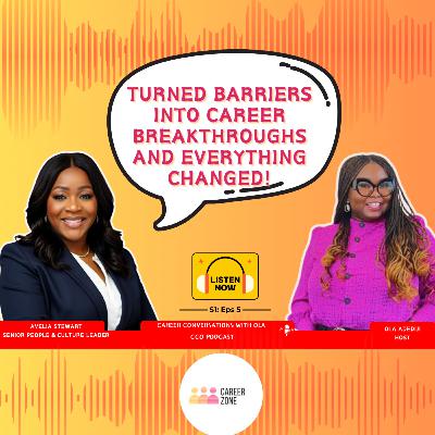 Turning Barriers Into Career Breakthroughs: Avelia Stewart’s Journey to Career Success | CCO Podcast Ep. 5