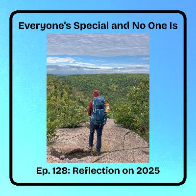Ep. 128: Reflection on 2025