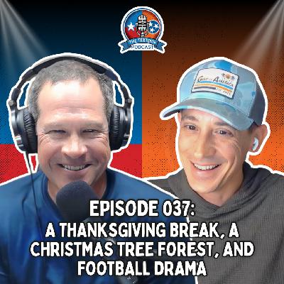 A Thanksgiving Break, A Christmas Tree Forest, and Football Drama