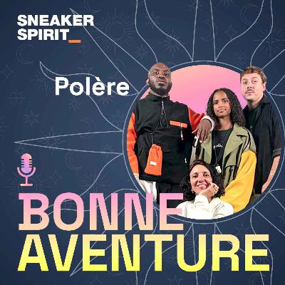 Sneaker Spirit - Bonne Aventure avec Polère (Jenny & William)