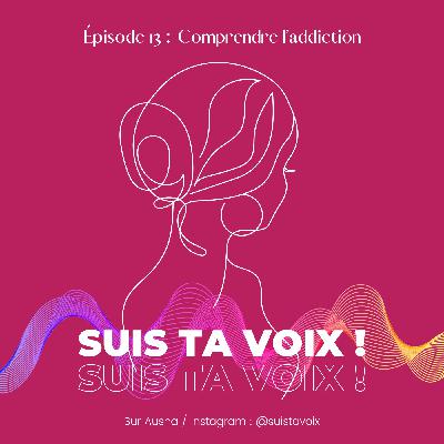 Comprendre l'addiction