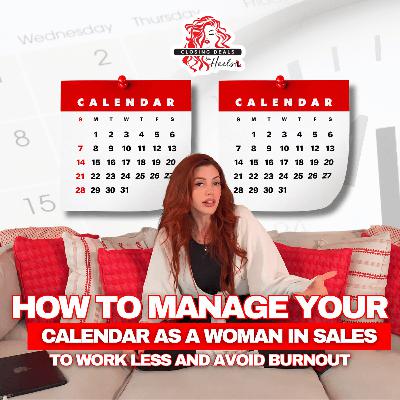 How to Manage Your Calendar as a Woman in Sales to Work Less and Avoid Burnout