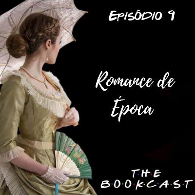 #9 - Romance de época