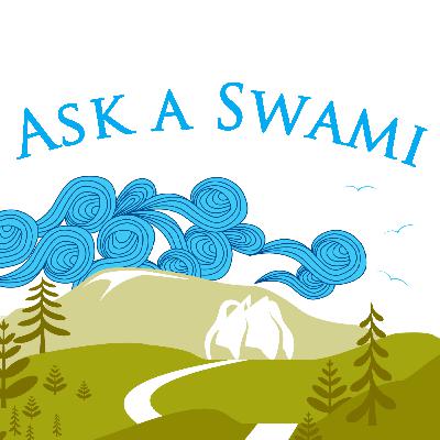 Ask A Swami with Swami Lalitananda Ask A Swami with Swami Lalitananda
