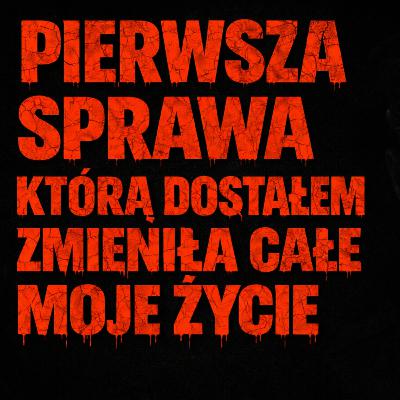 Pierwsza sprawa jaką dostałem z zmieniła całe moje życie... Sprawa nr.5 Creepypasta od widza
