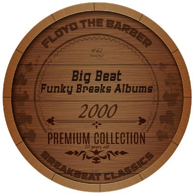 Big Beat Funky Breaks Albums (2000) part 4