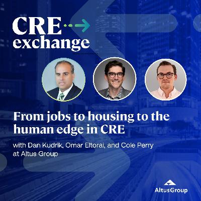 From jobs to housing to the human edge in CRE