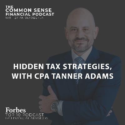 Hidden Tax Strategies, with CPA Tanner Adams - Replay