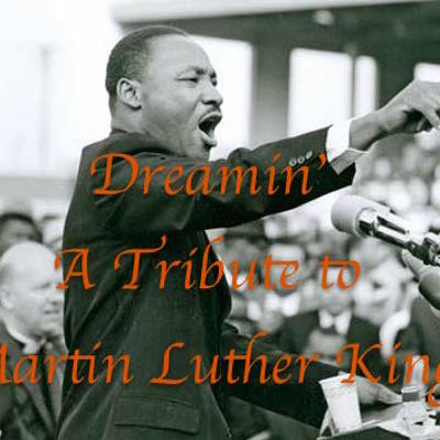Dreamin' - A Martin Luther King Tribute (Minimix) Dreamin' - A Martin Luther King Tribute (Minimix)