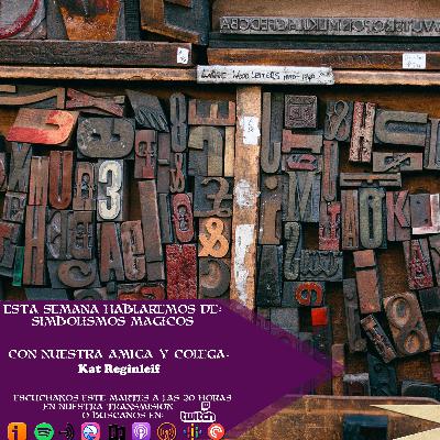 Simbolísmos Mágicos con Kat Reginleif Simbolísmos Mágicos con Kat Reginleif