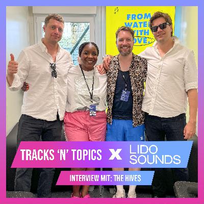 Tracks'n'Topics x Lido Sounds: THE HIVES