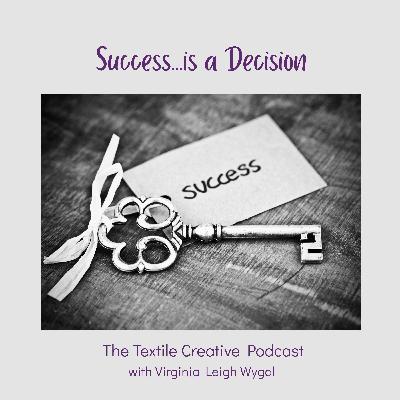 Success is a Decision, and Your Making it Right Now Whether You Know It or Not Success is a Decision, and Your Making it Right Now Whether You Know It or Not