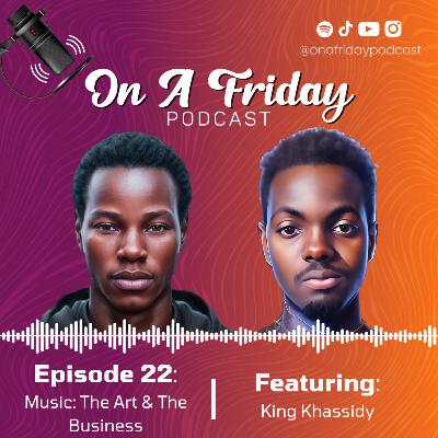 #22 Music: The Art and The Business #22 Music: The Art and The Business