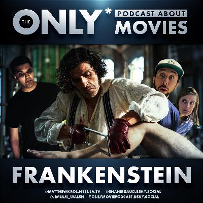 Ep 556: Frankenstein