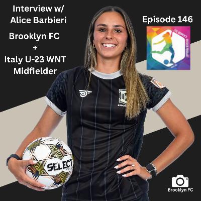 Ep 146: Interview with Brooklyn FC + Italy U-23 WNT Midfielder Alice Barbieri — The Women’s Soccer Podcast Ep 146: Interview with Brooklyn FC + Italy U-23 WNT Midfielder Alice Barbieri — The Women’s Soccer Podcast