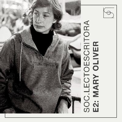 Episodio 2: Mary Oliver