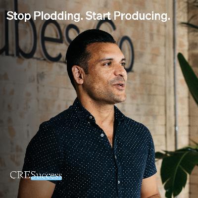 254. Stop Plodding. Start Producing.; Commercial Real Estate Leadership 254. Stop Plodding. Start Producing.; Commercial Real Estate Leadership