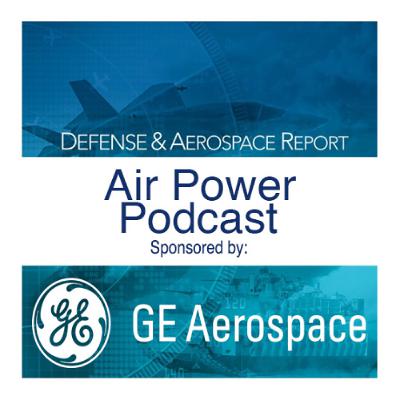 Defense & Aerospace Air Power Podcast [Sep 18, 25] Season 3 E35: Avgeek Prom Season