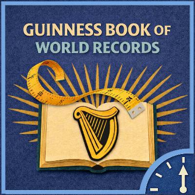 The Wild, Weird History of the Guinness Book of World Records The Wild, Weird History of the Guinness Book of World Records