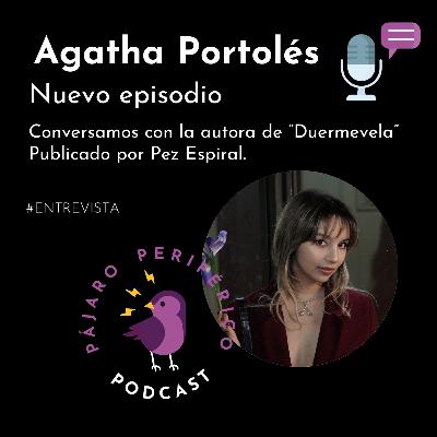 Poesía chilena y estados liminales: Entrevista a Agatha Portolés