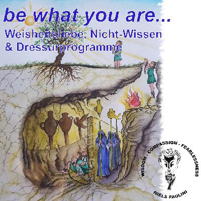 Weisheitsliebe, Nicht-Wissen und Dressurprogramme