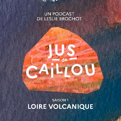 S1 - Épisode 2 : Le granite en Loire Volcanique