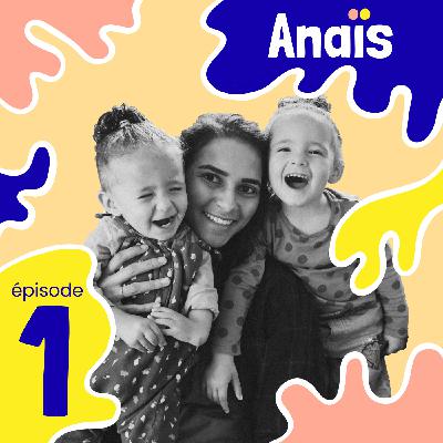 1. Anaïs | "On est beaucoup plus fort que ce qu'on imagine" 1. Anaïs | "On est beaucoup plus fort que ce qu'on imagine"