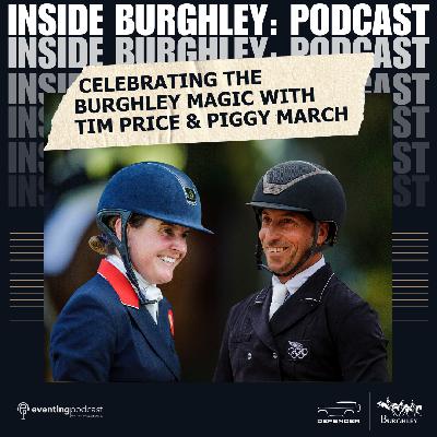 Inside Defender Burghley: Celebrating the Defender Burghley Magic with Tim Price & Piggy March