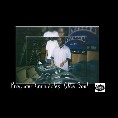 Producer Chronicles: Olde Soul Episode Producer Chronicles: Olde Soul Episode