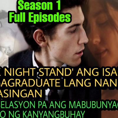 Season 1: NAKIPAG ONE NIGHT STAND SA ISANG MAYAMANG CEO ANG BABAE LANG NANG DAHIL SA KALASINGAN
