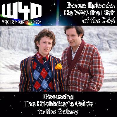 Bonus Episode 40: He WAS the Dish of the Day! (The Hitchhiker's Guide to the Galaxy)
