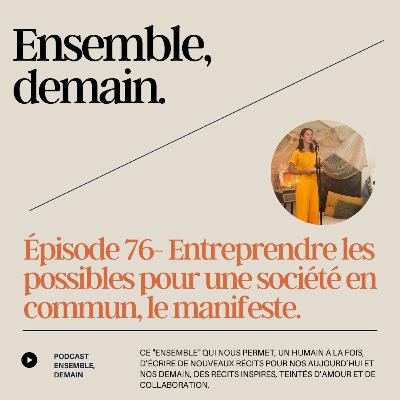 76- Entreprendre les possibles pour une société en commun, le manifeste.