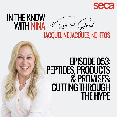 Ep. 53: Peptides, Products & Promises: Cutting Through the Hype Ep. 53: Peptides, Products & Promises: Cutting Through the Hype