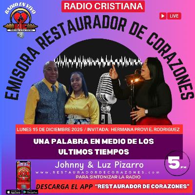 Johnny & Luz Pizarro INVITADA: Hermana Provi E. Rodriguez #radio