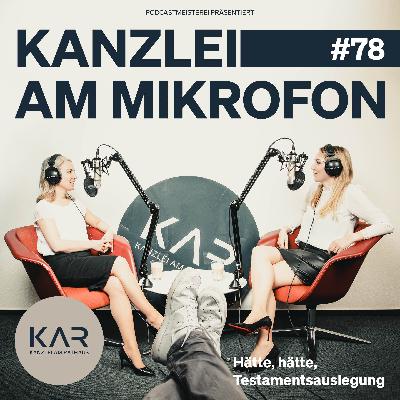 #78 Hätte, hätte, Testamentsauslegung