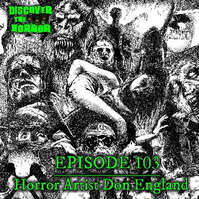 Episode 103 - Late Night Snack with Horror Artist Don England