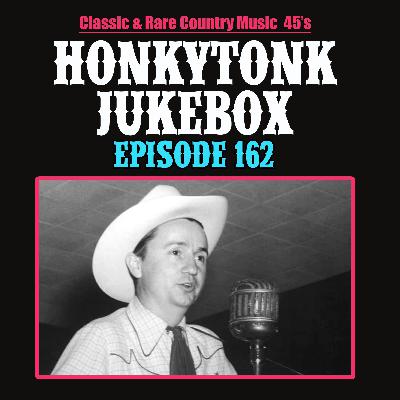 The Honkytonk Jukebox Show #162 The Honkytonk Jukebox Show #162