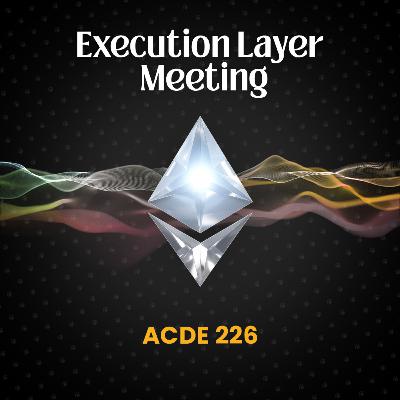 Execution Layer Meeting 226 [2025-12-18] | ACDE 226