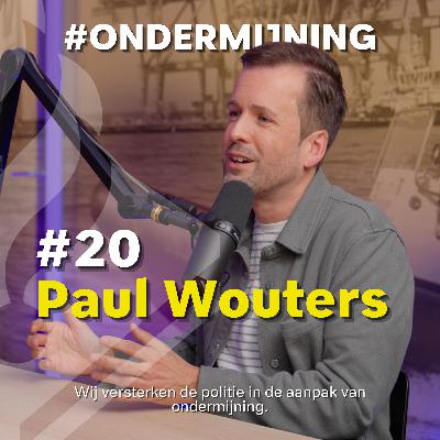 #20 - Paul Wouters over de Bestuurlijke Aanpak van Ondermijning