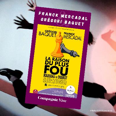 La raison du plus fou - Franck Mercadal & Gregori Baquet #OFF25