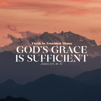 GOD's Grace Is Sufficient