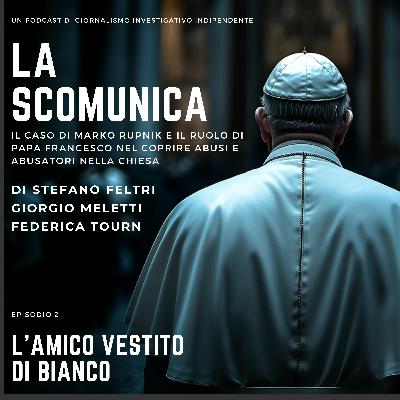 Episodio 2  -  L’amico vestito di bianco