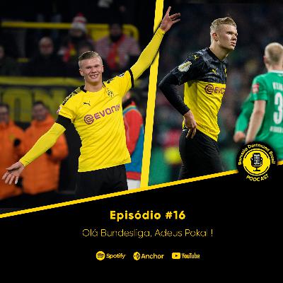 Olá Bundesliga, Adeus Pokal ! Episódio #16 Olá Bundesliga, Adeus Pokal ! Episódio #16